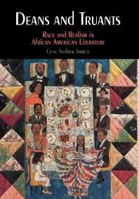 Deans and Truants : Race and Realism in African American Literature