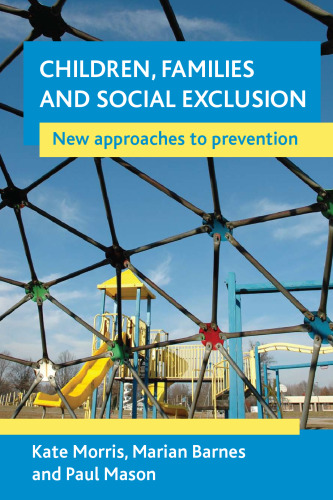 Children, Families and Social Exclusion: New approaches to prevention