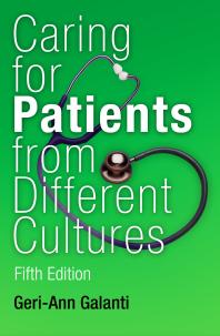 Caring for Patients from Different Cultures : Case Studies from American Hospitals