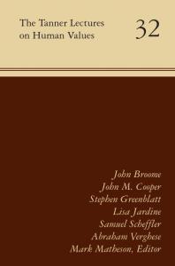 The Tanner Lectures on Human Values : Volume 32