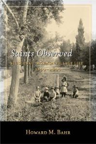 Saints Observed : Studies of Mormon Village Life, 1850-2005