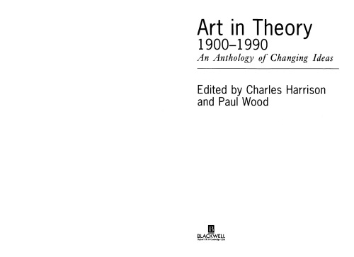 Art in Theory 1900-1990: An Anthology of Changing Ideas