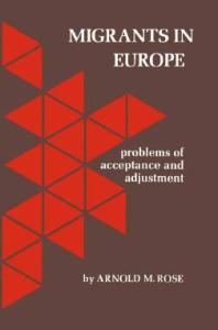 Migrants in Europe : Problems of Acceptance and Adjustment