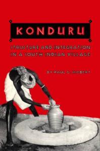 Konduru : Structure and Integration in a South Indian Village
