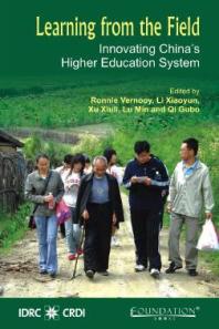 Learning from the Field: Innovating China’s Higher Education System : Innovating Chinas Higher Education System