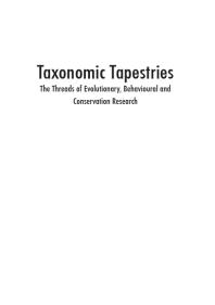 Taxonomic Tapestries : The Threads of Evolutionary, Behavioural and Conservation Research