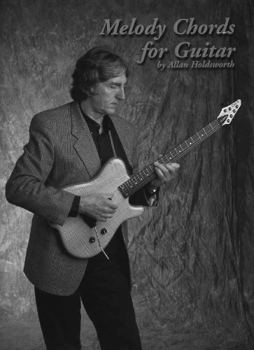 Melody Chords for Guitar by Allan Holdsworth