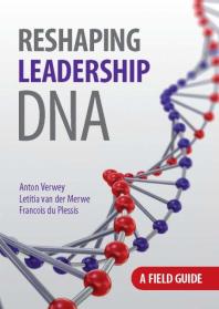 Reshaping Leadership DNA Field Guide