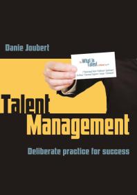 Talent Management : Deliberate Practice for Success
