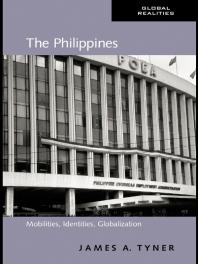 The Philippines : Mobilities, Identities, Globalization