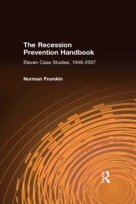 The Recession Prevention Handbook : Eleven Case Studies, 1948-2007