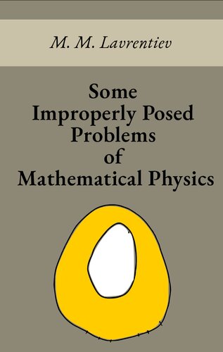 Some Improperly Posed Problems of Mathematical Physics