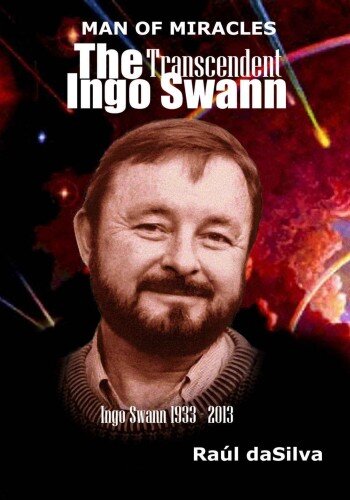 MAN OF MIRACLES: The Transcendent Ingo Swann