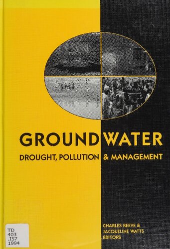 Groundwater : drought, pollution & management : proceedings of the International Conference on Groundwater-Drought, Pollution & Management, Brighton, UK, 1-3 February 1994