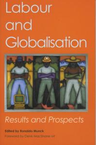 Labour and Globalisation : Results and Prospects