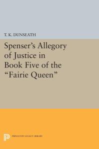 Spenser's Allegory of Justice in Book Five of the Fairie Queen