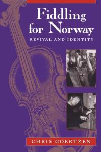 Fiddling for Norway : Revival and Identity