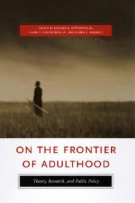 On the Frontier of Adulthood : Theory, Research, and Public Policy