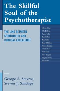 The Skillful Soul of the Psychotherapist : The Link between Spirituality and Clinical Excellence