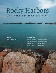 Rocky Harbors : Taking Stock of the Middle East In 2015