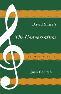 David Shire's The Conversation : A Film Score Guide