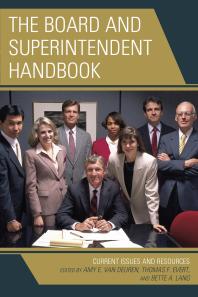 The Board and Superintendent Handbook : Current Issues and Resources
