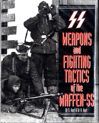 Weapons and Fighting Tactics of the Waffen-SS