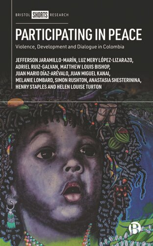 Participating in Peace: Violence, Development and Dialogue in Colombia