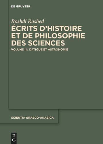 Écrits d’histoire et de philosophie des sciences: Volume III Optique et Astronomie