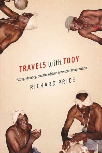 Travels with Tooy: History, Memory, and the African American Imagination