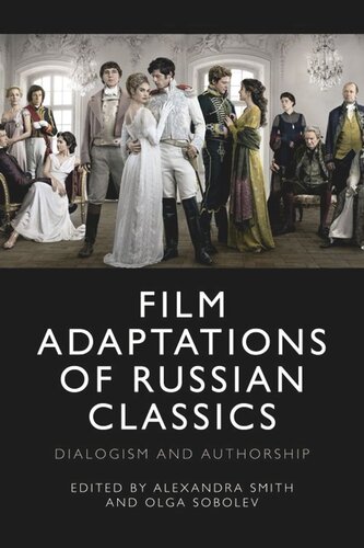 Film Adaptations of Russian Classics: Dialogism and Authorship