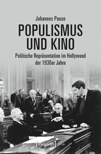 Populismus und Kino: Politische Repräsentation im Hollywood der 1930er Jahre