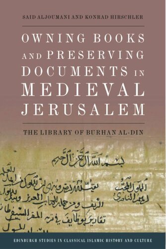 Owning Books and Preserving Documents in Medieval Jerusalem: The Library of Burhan al-Din