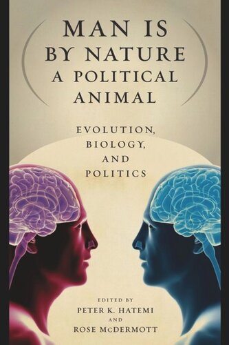 Man Is by Nature a Political Animal: Evolution, Biology, and Politics