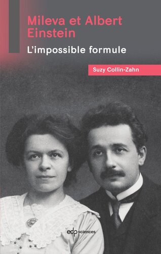 Mileva et Albert Einstein: L'impossible formule