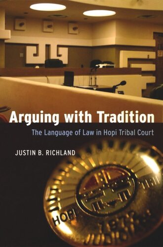Arguing with Tradition: The Language of Law in Hopi Tribal Court