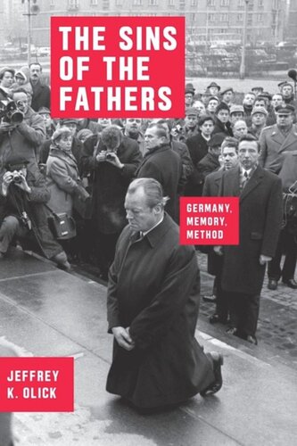 The Sins of the Fathers: Germany, Memory, Method