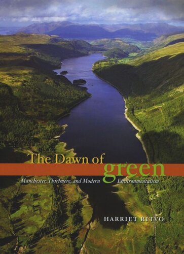 The Dawn of Green: Manchester, Thirlmere, and Modern Environmentalism