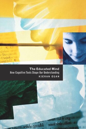 The Educated Mind: How Cognitive Tools Shape Our Understanding