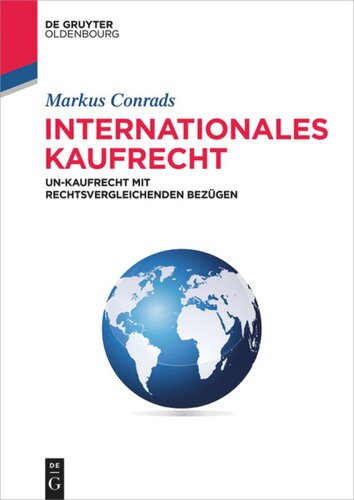 Internationales Kaufrecht: UN-Kaufrecht mit rechtsvergleichenden Bezügen