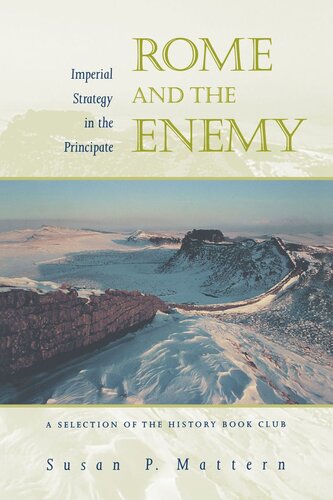 Rome and the Enemy: Imperial Strategy in the Principate