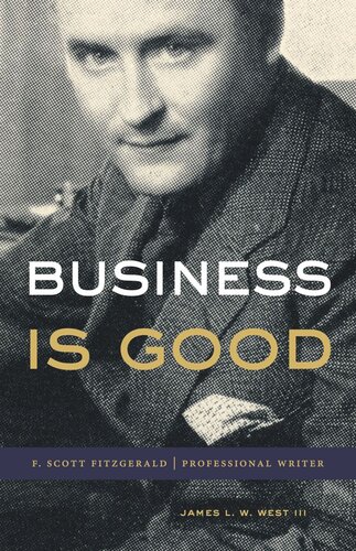 Business Is Good: F. Scott Fitzgerald, Professional Writer