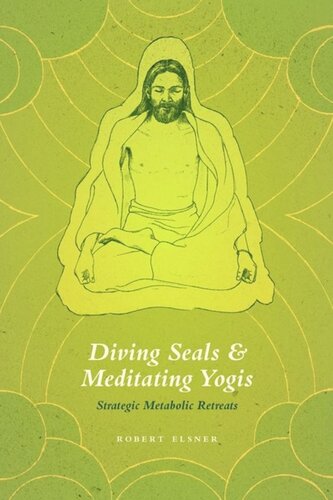 Diving Seals and Meditating Yogis: Strategic Metabolic Retreats