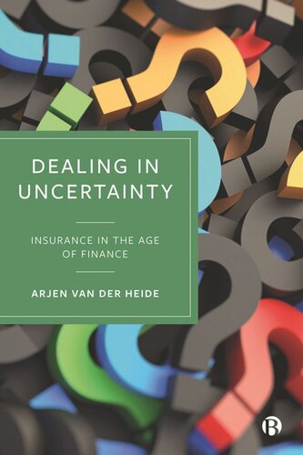 Dealing in Uncertainty: Insurance in the Age of Finance