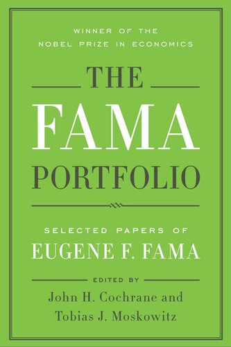 The Fama Portfolio: Selected Papers of Eugene F. Fama
