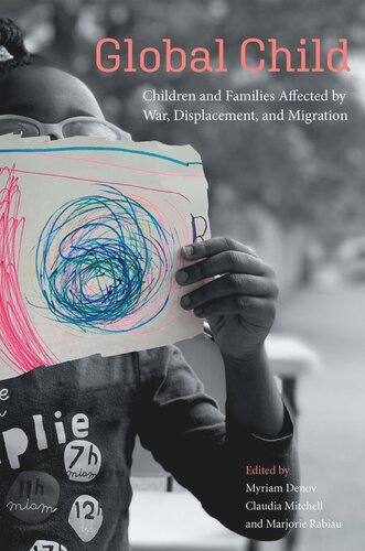 Global Child: Children and Families Affected by War, Displacement, and Migration