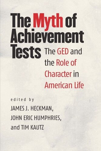 The Myth of Achievement Tests: The GED and the Role of Character in American Life