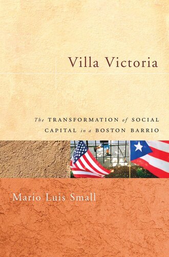 Villa Victoria: The Transformation of Social Capital in a Boston Barrio