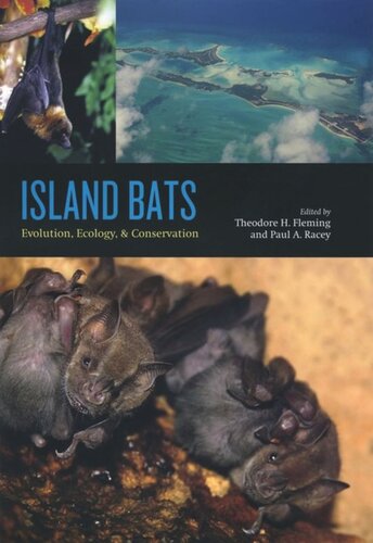 Island Bats: Evolution, Ecology, and Conservation