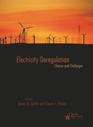 Electricity Deregulation: Choices and Challenges